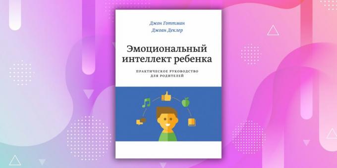 Livros sobre a relação: "A inteligência emocional da criança", John Gottman