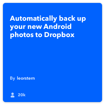 IFTTT Receita: backup minhas fotos Android para Dropbox conecta android-fotos para dropbox