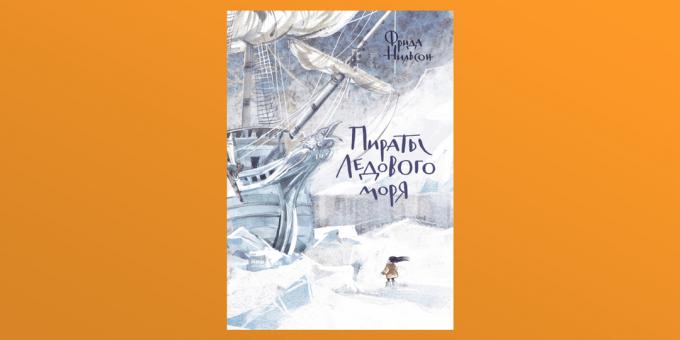 Descontos em livros: Pirates of the Ice Sea, de Frida Nilsson