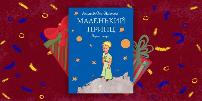 O livro - o melhor presente, "O Pequeno Príncipe", de Antoine de Saint-Exupery