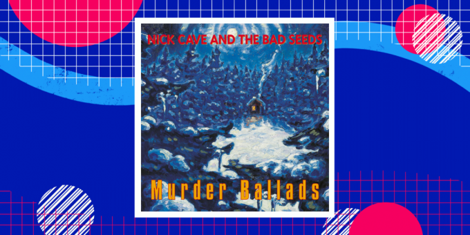 Nick Cave e os Bad Seeds - Murder Ballads (1996)