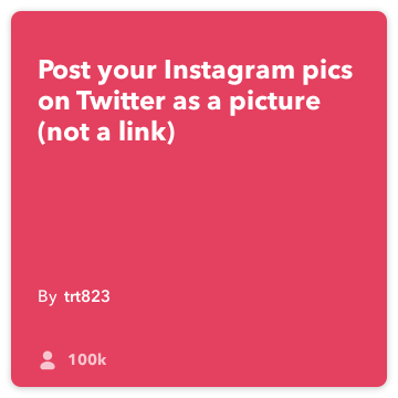 IFTTT Receita: Post Instagram fotos no Twitter como uma imagem (não um link) conecta instagram Twitter