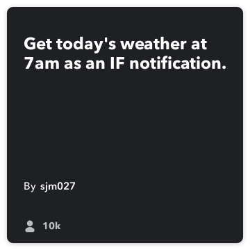 IFTTT Receita: Obter o tempo de hoje às 7h como uma notificação de iOS. conecta tempo de ios-notificações