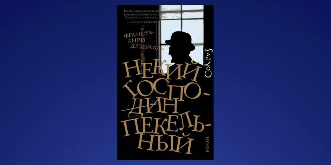 O que ler em fevereiro: "A Pekelny gentleman" Francois-Henri Dezerabl