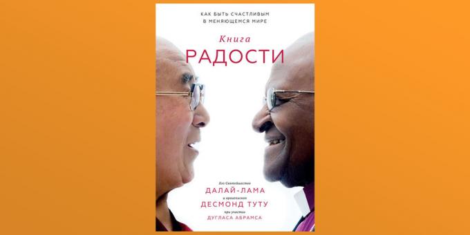 O Livro da Alegria, XIV Dalai Lama, Douglas Abrams e Desmond Tutu