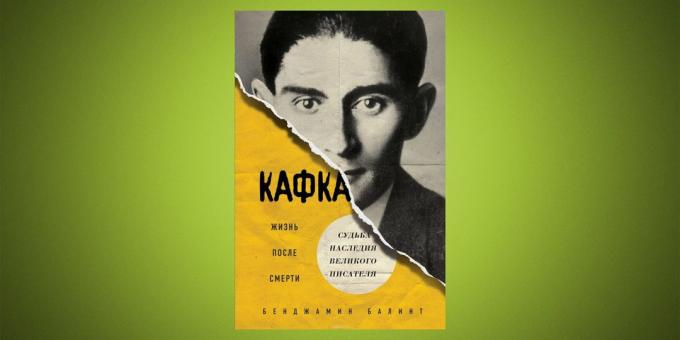 "Kafka. Life After Death ", Benjamin Balint