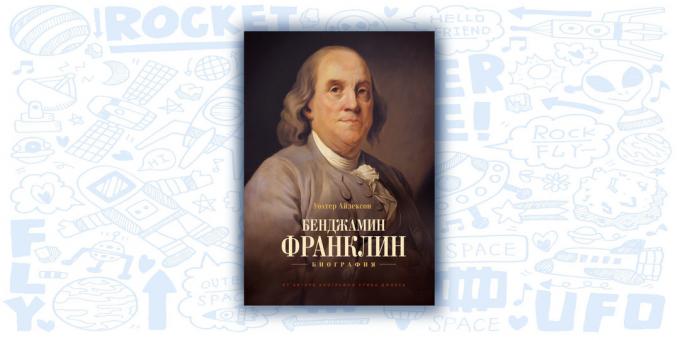 "Benjamin Franklin. Biografia ", Walter Isaacson