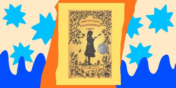 Livros para crianças: "A Evolução de Calpurnia Tate" por Jacqueline Kelly