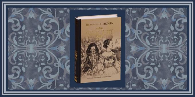 romances históricos: "Favorito", Valentin Pikul