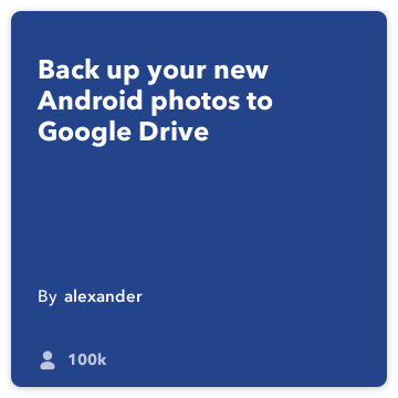 IFTTT Receita: Envie suas fotos do Android para o Google Drive conecta android-photos to google-drive